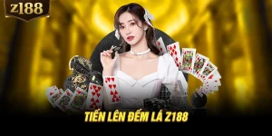 Tiến lên đếm lá Z188